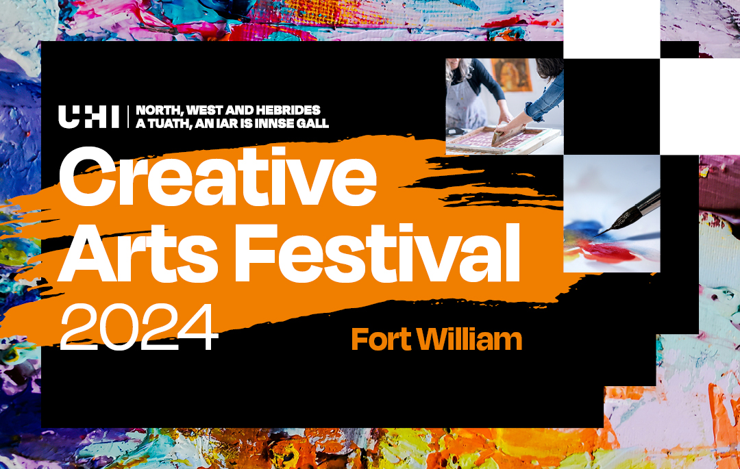 Creative Arts Festival Fort William 2024, UHI North, West and Hebrides logo, art background