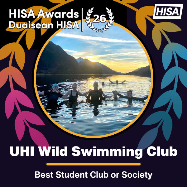 HISA Awards 26 UHI Wild Swimming Club Best Student Club or Society HISA Awards 26 UHI Wild Swimming Club Best Student Club or Society
