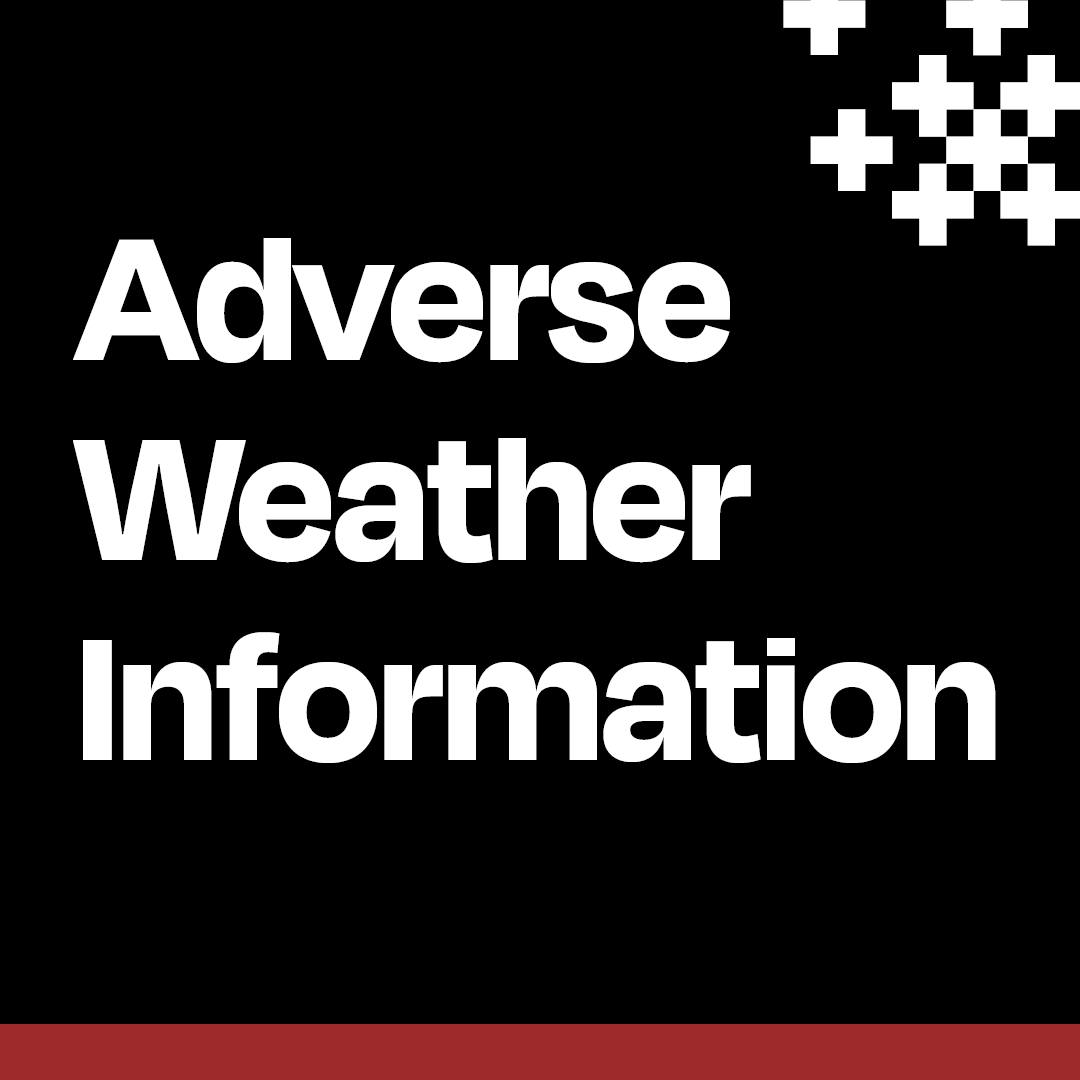 Adverse Weather - Monday 22nd January